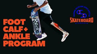 Ultimate Foot Calf and Ankle Program for Skateboarders
