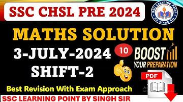 SSC CHSL Tier-1 2024 || CHSL (3 July 2024, Shift-2) Math Solved Paper by Singh Sir CHSL2024#chsl2024