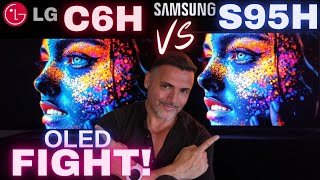 LG C6H VS SAMSUNG S95H! Tandem Oled VS The King QD-OLED 