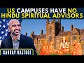 How many US Campuses have Hindu Spiritual Advisors (Chaplains)? Gaurav Rastogi on why this is needed