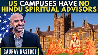 How many US Campuses have Hindu Spiritual Advisors (Chaplains)? Gaurav Rastogi on why this is needed