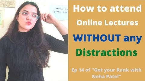 #14 Get your Rank with Neha Patel | How to avoid distractions while Online lectures 📚 | Neha Patel