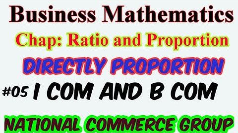 Directly Proportion//Chapter 01:Ratio and Proportion/Business Mathematics by Asim fareed/I-COM B-COM