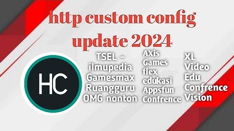 Update 7 Februari Config http custom , Telkomsel BYU , Indosat, Axis , Smartfren, Opok , udp
