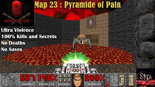 Doom 2 Revolution! Map 23 : Pyramide of Pain ( Ultra Violence 100% )