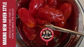 Making New Haven Style Pizza Sauce at Home – Part 3, The Best New Haven Pizza Sauce Recipe.