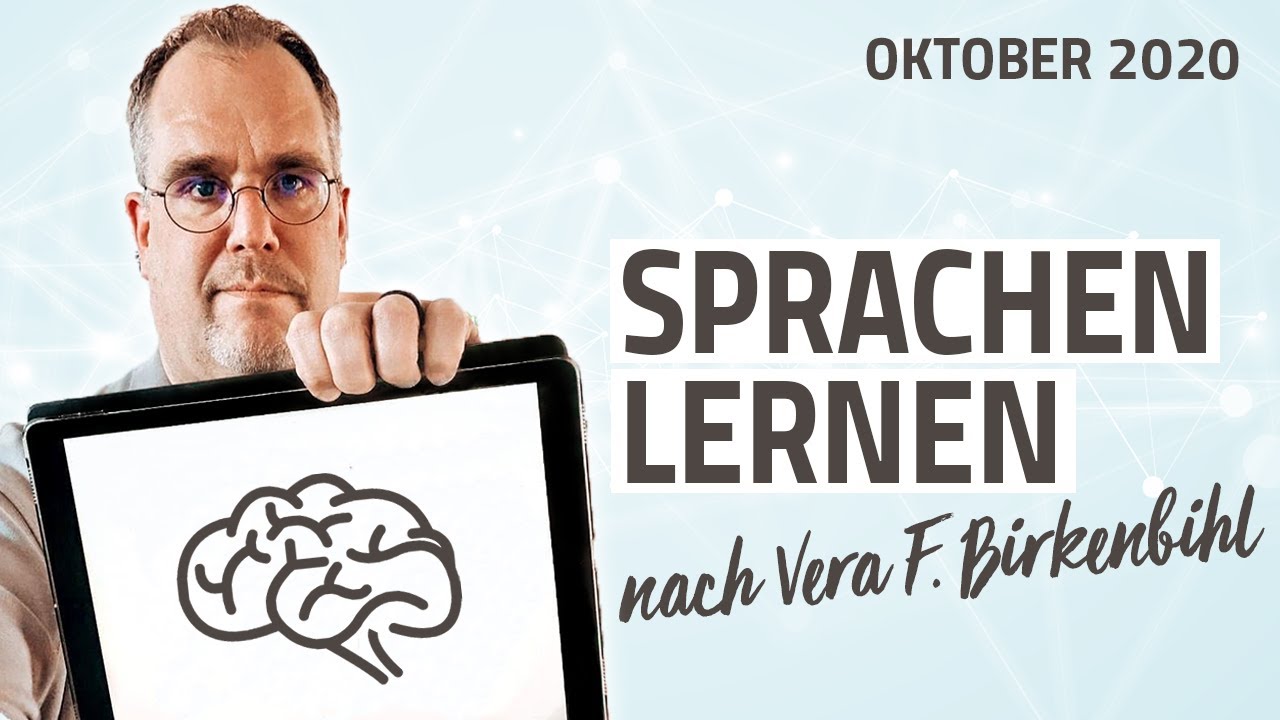 Der Zündschlüssel zur Fremdsprache: Die Dekodierung nach Vera F. Birkenbihl | 2020