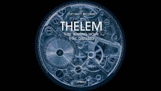Thelem - Distilled