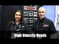 High Velocity Heads