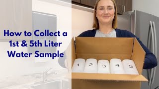 How to Collect a 1st and 5th Liter Water Sample