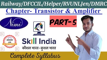 ITI Electrician Theory Class Railway/DMRC/DFCCIL/TECHNICAL_HELPER(Transistor & Amplifier)