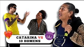 CATARINA VS 10 HOMENS - ENCONTRE SEU AMOR