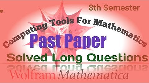Past Paper Solved Long Questions of Computing Tools for Mathematics Part1 |Punjabi