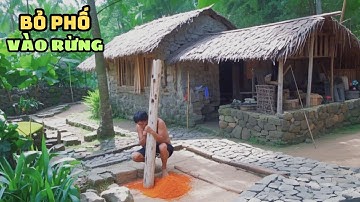5 Năm Sinh Tồn Trong Rừng Việt Nam - Xây Biệt Thự, Tinh Luyện Sắt