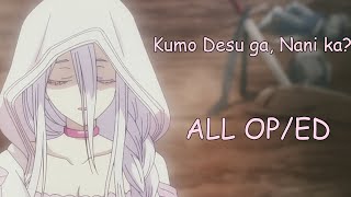 Kumo Desu ga, Nani ka? All OP/ED [FULL]