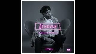 S'Villa - Jehovah (Acoustic Version)