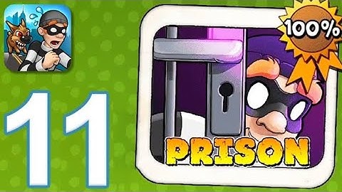 Robbery Bob - Gameplay walkthrough part 11 - chapter 11: Prison (IOS, ANDROID)