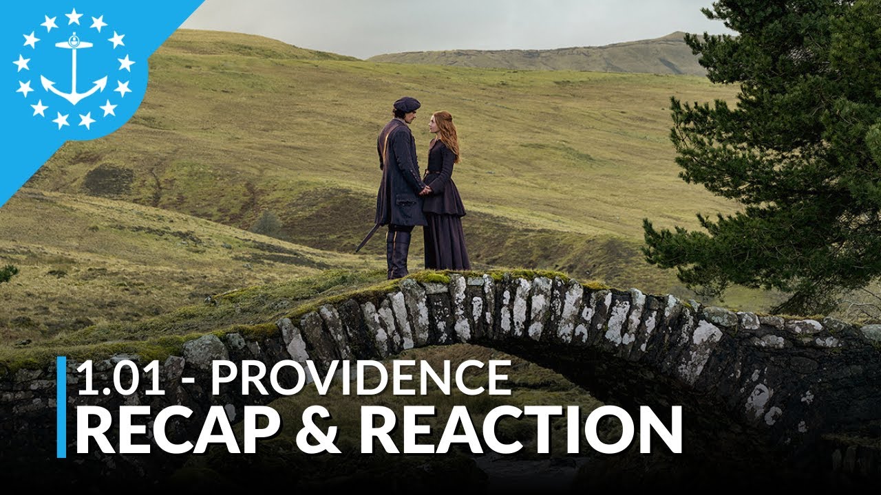 Outlander: Blood of My Blood: 1.01 - “Providence” | RECAP & REACTION | (FULL SPOILERS) Outlander: Blood of My Blood: 1.01 - “Providence” | RECAP & REACTION | (FULL SPOILERS)