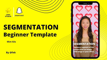 Lens Studio: Segmentation | Beginner Template | S1E3