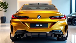 2025 BMW M8 The Ultimate Luxury Sports Car That Will Blow Your Mind