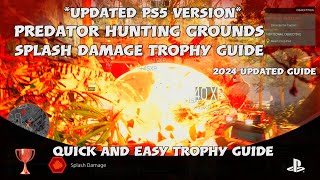 Famous Predator Hunting Grounds Splash Damage Trophy guide *UPDATED PS5 VERSION* Net Worth
