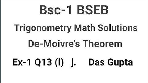 BSEB|| BSC-1|| Trigonometry De-moiver