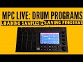 Akai MPC LIVE Tutorial - Drum Programs - how to load and save - Lifted Noise