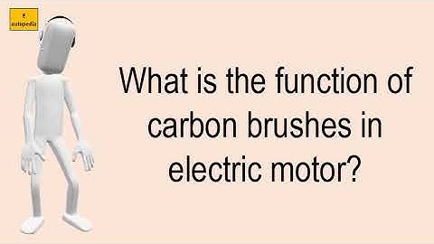 What Is The Function Of Carbon Brushes In Electric Motor?