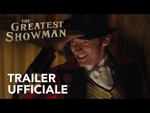 The Greatest Showman | Trailer Ufficiale HD | 20th Century Fox 2017