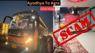 My First Bus Journey 🚌 Ayodhya To Agra || Laxmi Holidays Bus || Hotel Scam In Agra 🤦‍♀️🏨