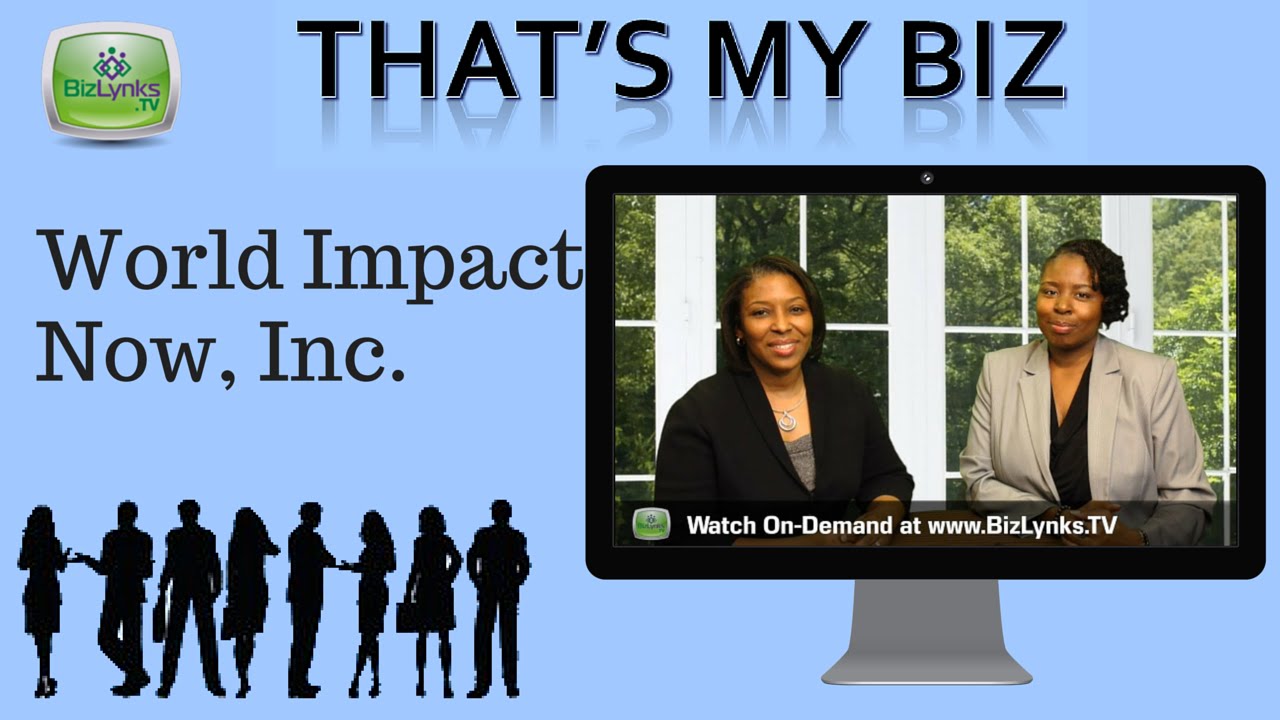 Ona Brown, World Impact Now, Inc, on "That's My Biz"