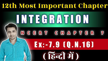 Ncert class 12th Maths Ex:-7.9 Q.N.16 || definite integration class 12 | 12th Math Ex:-7.9 in hindi