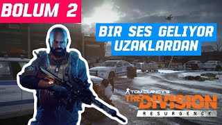YAVAS YAVAS GUCLENIYORUZ // THE DIVISION RESURGENCE TÜRKÇE OYNANIS VIDEOSU EP2