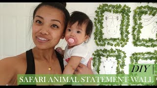 DIY | Safari Animal Statement Wall for Leila's Nursery