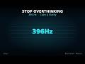 Stop Overthinking Now | 396Hz for Instant Calm & Mental Clarity (1 Hour Black Screen)