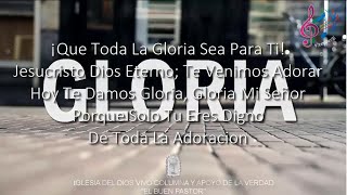 QUE TODA LA GLORIA SEA PARA TI | El Buen Pastor