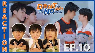 [REACTION] Don't Say No The Series เมื่อหัวใจใกล้กัน | EP.10 | IPOND TV