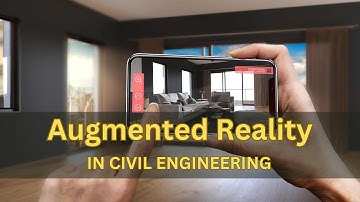 How Augmented Reality is Revolutionizing Civil Engineering?