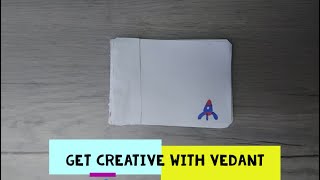 Rocket Launch - My First Flipbook | Get Creative with Vedant