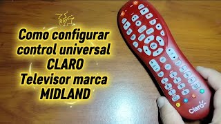 Código para TV marca MIDLAND. Control remoto universal CLARO. 