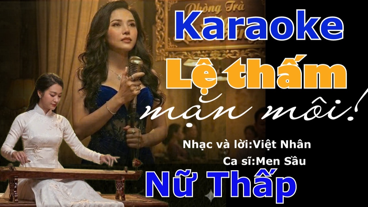 Karaoke Lệ thấm mặn môi - Tone NỮ THẤP (Dm)Beat Chuẩn