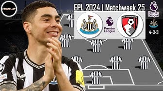 NEWCASTLE PREDICTIONS LINEUP PREMIER LEAGUE | GAMEWEEK 25 | NEWCASTLE VS BOURNEMOUTH thumbnail