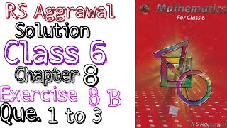 Rs aggrawal solution class 6 Chapter 8 Exercise 8B Question 1,2,3 | MD Sir