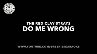 The Red Clay Strays Do Me Wrong Karaoke Request