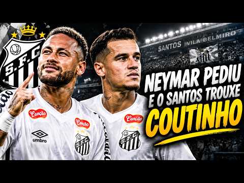 NEYMAR PEDIU E O SANTOS FEZ! COUTINHO ESTÁ DE VOLTA 😱#futebol #neymar #coutinho #santos