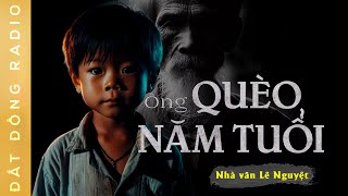 Nghe truyện ma : ÔNG QUÈO NĂM TUỔI - Chuyện hồn người đàn ông không siêu thoát