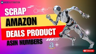 Scrap Asin Numbers For Amazon Deal Items | Software By Webs-Automation screenshot 2