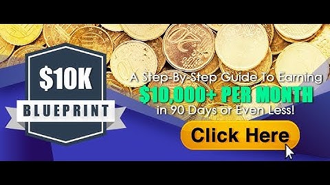 10k a Month in 90 Days or Less Blueprint Video Course