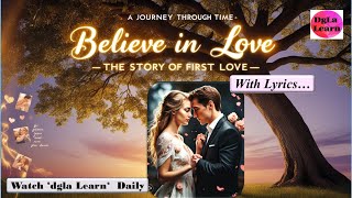Believe in Love: The Story of First Love - A Journey Through Time | Decalogy
