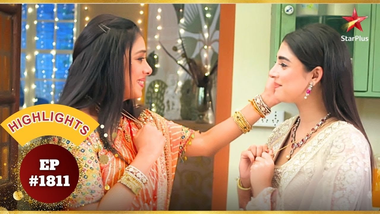 Anupama ने Rahi के साथ Anuj की यादें साझा कीं! | Ep.1811 | Highlights | Anupama | Mon-Sun | 10PM